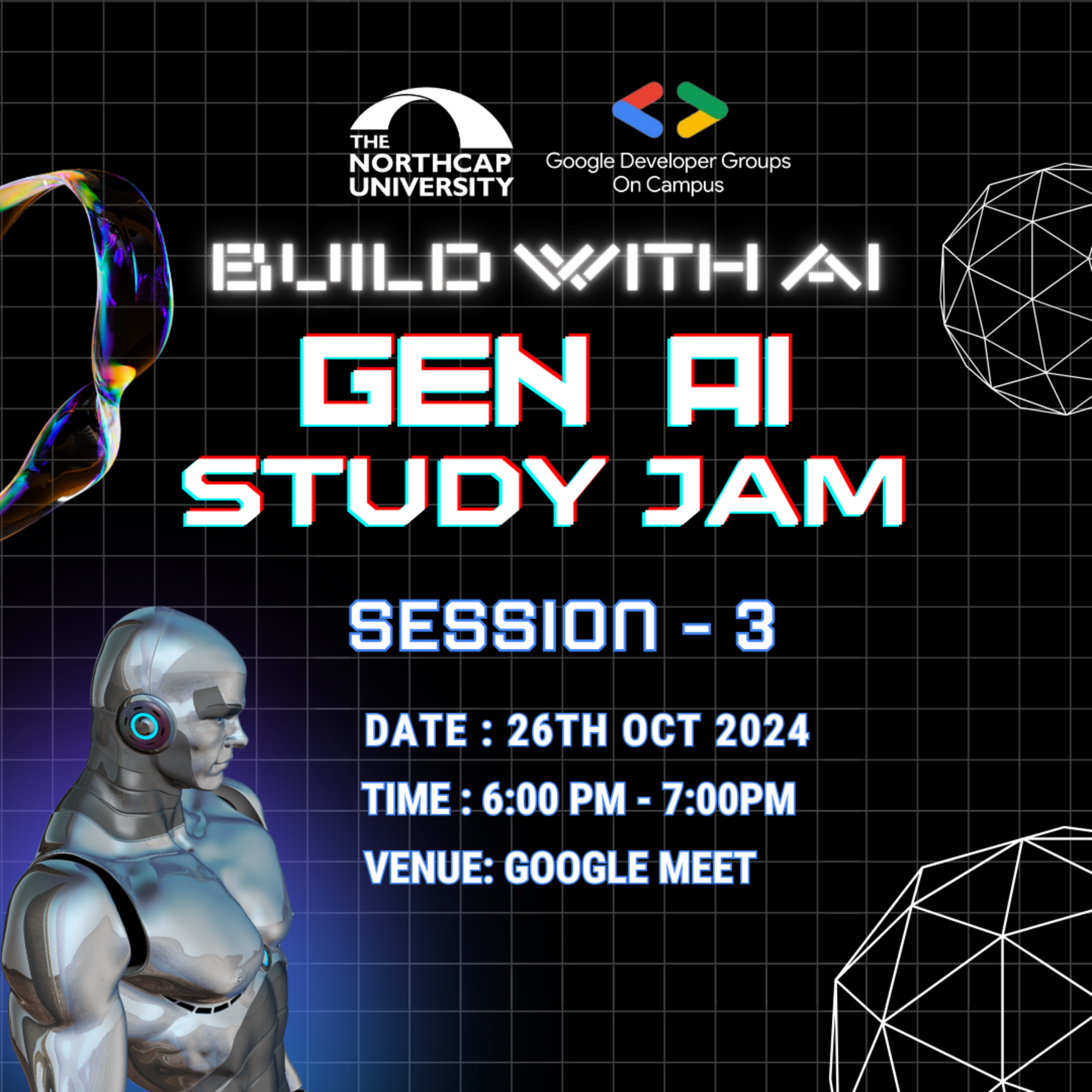 See Build with AI GenAI Study Jam Session 3 at Google Developer Groups GDG on Campus The
